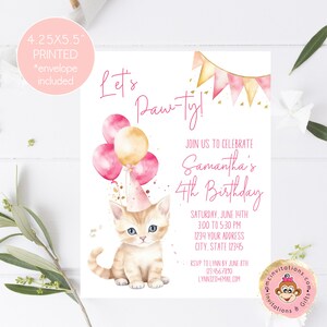 May include: A pink and gold birthday invitation with a cute cartoon kitten wearing a party hat. The invitation says "Let's Paw-ty!" and "Samantha's 4th Birthday".