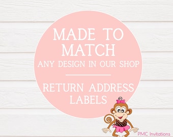 May include: Pink circle with the text "MADE TO MATCH ANY DESIGN IN OUR SHOP" and "RETURN ADDRESS LABELS". A cartoon monkey wearing a pink tutu and a pink bow is at the bottom of the circle. The text "PMC Invitations PMCInvitations.com" is at the bottom right.