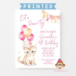 May include: A pink and gold birthday invitation with a cute cartoon kitten wearing a party hat and holding balloons. The invitation says "Let's Paw-ty!" and is for Samantha's 4th birthday. The invitation includes the date, time, and RSVP information.