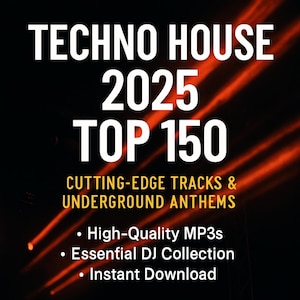 Pode incluir: Gráfico promocional para "Techno House 2025 Top 150". O design apresenta texto branco sobre um fundo preto e laranja. O texto inclui "Cutting-Edge Tracks & Underground Anthems" e marcadores para "High-Quality MP3s", "Essential DJ Collection" e "Instant Download".