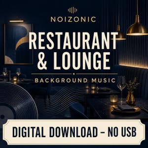 May include: A digital download graphic for Noizonic Restaurant & Lounge background music. The image features a dark restaurant interior with tables, wine glasses, and pendant lights, overlaid with a vinyl record graphic and the text Digital Download - No USB.