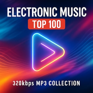 May include: A digital graphic for an electronic music compilation. The words "ELECTRONIC MUSIC TOP 100" are in white text. A neon-style play button is in the center. The text "320kbps MP3 COLLECTION" is at the bottom.