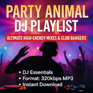 Könnte beinhalten: Werbebild für eine DJ-Playlist mit dem Titel "Party Animal DJ Playlist". Das Bild zeigt eine Silhouette eines DJs mit Kopfhörern, eine Menschenmenge im Hintergrund und den Text "Ultimate High-Energy Mixes & Club Bangers."
