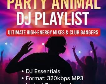 Party Animal DJ Playlist – Ultimate High-Energy Mixes & Club Bangers | DJ Essentials