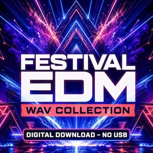 Festival EDM WAV Collection – Mainstage, Big Room & Future Rave Music