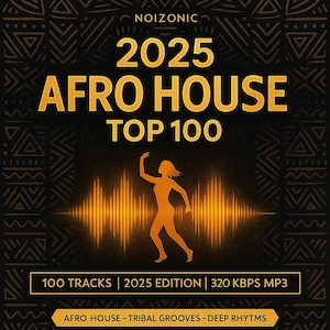 Könnte beinhalten: Ein digitales Albumcover mit schwarzem Hintergrund und goldenem Text, der "2025 AFRO HOUSE TOP 100" lautet. In der Mitte befindet sich eine Silhouette einer tanzenden Person mit Schallwellengrafiken. Der untere Teil des Covers enthält den Text "100 TRACKS | 2025 EDITION | 320 KBPS MP3".