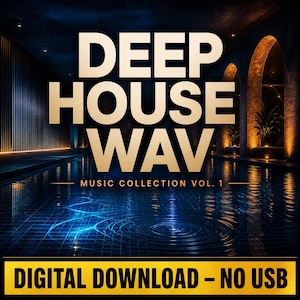 May include: A digital music collection cover titled DEEP HOUSE WAV MUSIC COLLECTION VOL. 1, featuring a dark, indoor swimming pool with blue tiled water and warm ambient lighting under arched structures. A yellow banner reads DIGITAL DOWNLOAD - NO USB.