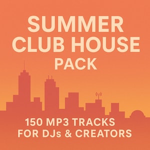 Summer Club House Pack – 150 MP3 Tracks for DJs & Creators