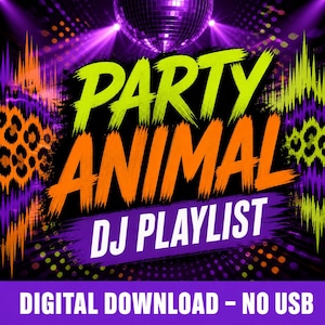 以下が含まれることがあります： ライムグリーンとオレンジのブラシスタイルのフォントでPARTY ANIMAL、その下に白でDJ PLAYLISTと書かれたデジタルグラフィック。背景にはミラーボール、音波、紫と黒のヒョウ柄が描かれています。
