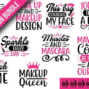 Makeup SVG Bundle: Lipstick, Brush, Beauty Quotes (Digital Download)