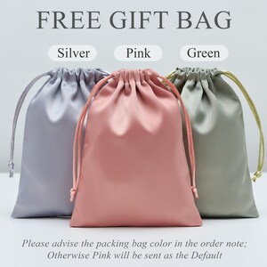 May include: Three drawstring gift bags in silver, pink, and green. The text reads FREE GIFT BAG, Silver, Pink, Green, and Please advise the packing bag color in the order note; Otherwise Pink will be sent as the Default. Each bag has matching cords.