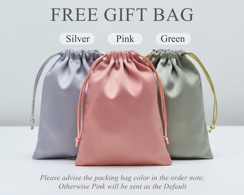 May include: Three drawstring gift bags in silver, pink, and green. The text reads FREE GIFT BAG, Silver, Pink, Green, and Please advise the packing bag color in the order note; Otherwise Pink will be sent as the Default. Each bag has matching cords.
