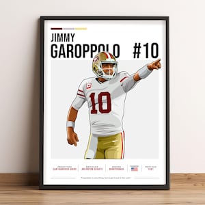 May include: A digital illustration of Jimmy Garoppolo, a professional American football player, wearing a white and gold jersey with the number 10. The background is white with text that reads "JIMMY GAROPPOLO #10", "PRIMARY TEAM SAN FRANCISCO 49ERS", "BIRTH PLACE ARLINGTON HEIGHTS", "POSITION QUARTERBACK", "COUNTRY", "BIRTH YEAR 1991", and "Preparation is everything. You've got to put in the work."