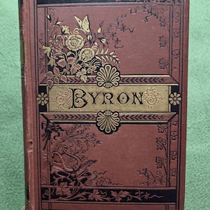 The Poetical Works of Lord Byron with Memoir and Notes, illustrated, antique Circa 1881