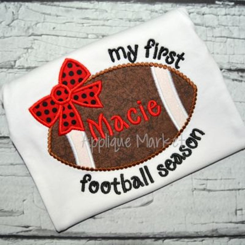 Machine Embroidery Design Applique Football Bow My First Season INSTANT DOWNLOAD image 1