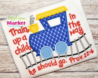 Machine Embroidery Design Embroidery Train Up a Child Applique INSTANT DOWNLOAD