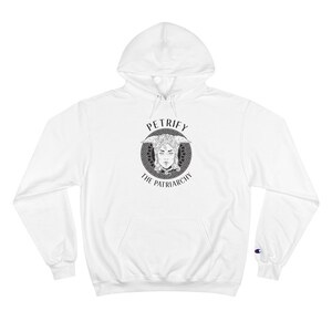 Medusa Petrify the Patriarchy Champion Hoodie, Greek Mythology Sweatshirt, Feminist Hoodie, Women&#39;s Empowerment Clothing, Feminist Gift,
