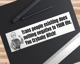 Trans People Existing Bumper Sticker - Trans Lives Matter, Trans Rights - Human Rights Activism Decal, LGBTQ Support
