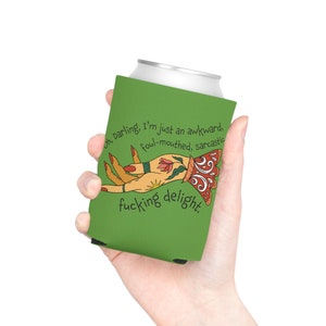 Sassy Can Cozie: Peinlich, Sarkastisch, Scheiß Freude Getränkehalter | Handillustrierter Humor, einzigartiges Geschenk, Statement-Getränkehülle