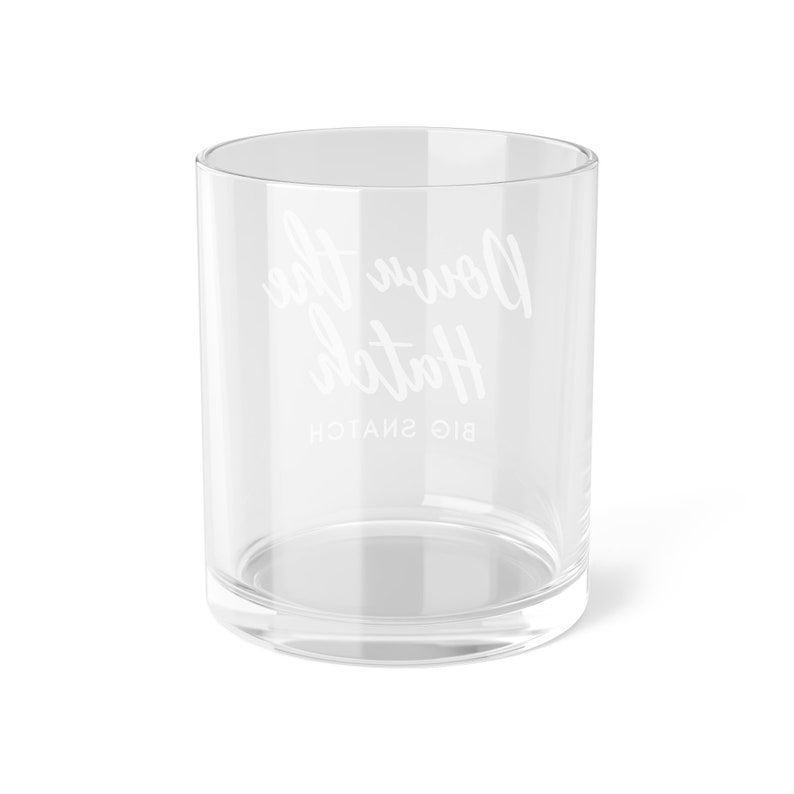 Down the Hatch Big Snatch Bar Glass, Friend Gift, Whisky Cup, Wedding
