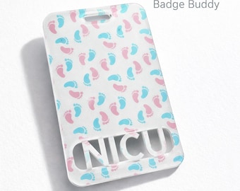 NICU Nurse Badge Buddy: Baby Feet Acrylic ID Holder