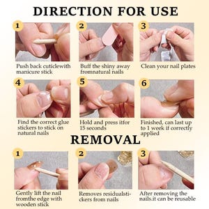 May include: An instructional infographic titled DIRECTION FOR USE and REMOVAL, featuring nine numbered steps for application and three for removal of press-on nails. It shows close-up actions using a wooden stick, nail buffer, and glue stickers.