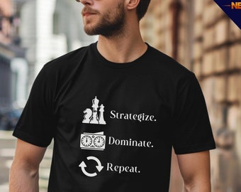 Strategize Dominate Repeat Chess Shirt, Chess Lover Gift, Chess Player Apparel, Chess Club, Gift for Him, Hoodie, Shirt, Tee, Chess Club