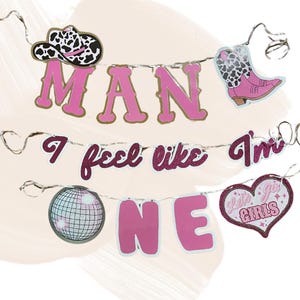 HOMBRE, me siento como si fuera un año, vamos chicas, pancarta de fiesta de cumpleaños con temática de Shania Twain, decoración de cumpleaños de un año