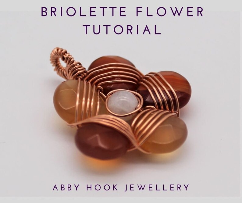 Briolette Flower, Wire Jewelry Tutorial, PDF file instant download, includes 3 lessons image 1