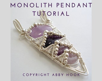 Monolith pendant, Wire Jewelry Tutorial, PDF File instant download