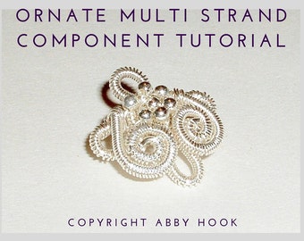 Wire Jewelry Tutorial - Ornate Multi Strand Component - PDF File instant download