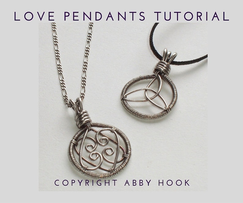 Love Pendants, 2 designs included, Wire Jewelry Tutorial, PDF File instant download with bonus chain tutorial image 1