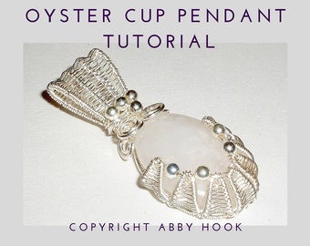 Oyster Cup Pendant, Wire Jewelry Tutorial, PDF File instant download with bonus chain tutorial