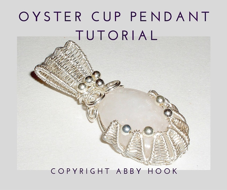 Oyster Cup Pendant, Wire Jewelry Tutorial, PDF File instant download with bonus chain tutorial image 1