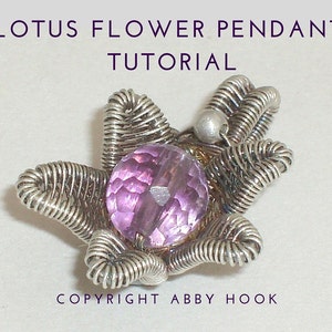 Lotus Flower Pendant, Wire Jewelry Tutorial, PDF File instant download with bonus chain tutorial image 1