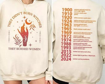 They Didn&#39;t Burn Witches They Burned Custom Unisex Shirt, Witchy Feminist Shirt, Womens Right Shirt, Femalerage, Equal rights Gift