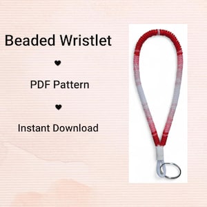May include: A beaded wristlet in shades of red, pink, and white, with a silver-colored split ring. The wristlet is made of small beads and has the text "Beaded Wristlet", "PDF Pattern", and "Instant Download".