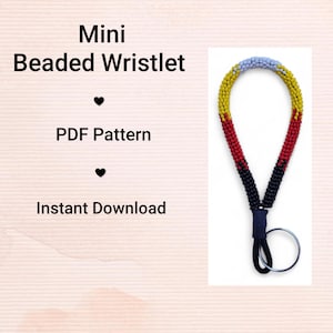 May include: A beaded wristlet with a color pattern of yellow, red, and black beads. The wristlet has a silver-colored key ring attached. The text on the left says "Mini Beaded Wristlet", "PDF Pattern", and "Instant Download".