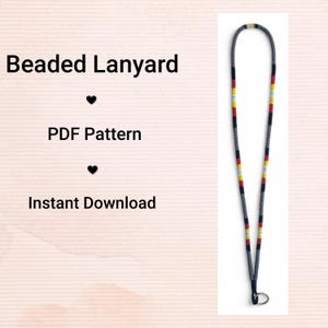 May include: A beaded lanyard with a dark grey background and colourful accents. The lanyard features red, yellow, and white beads. The text "Beaded Lanyard", "PDF Pattern", and "Instant Download" are displayed on the left side.