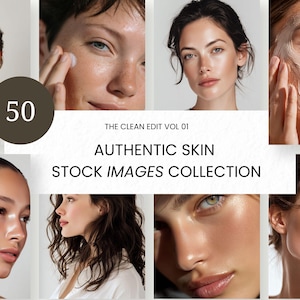 Può includere: Una collezione di immagini stock di bellezza con donne diverse. Le immagini mostrano primi piani di volti con pelle radiosa, alcuni con prodotti per la cura della pelle. Il testo include "50", "The Clean Edit Vol 01", "Authentic Skin" e "Stock Images Collection".