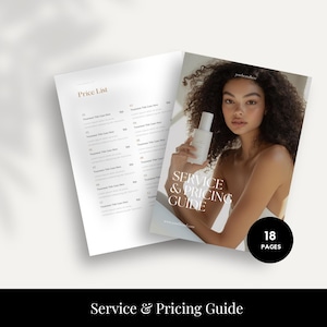 May include: A service and pricing guide for a beauty business with a white background and a woman holding a bottle of product. The guide has 18 pages and the text "Service & Pricing Guide" is printed on the cover.