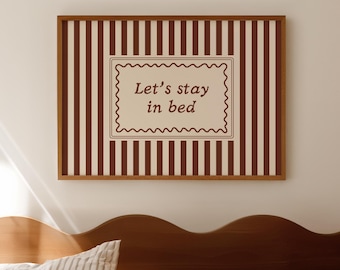 Let's Stay in Bed Print – Brown Striped Bedroom Wall Art (Digital Download)