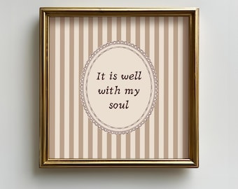 It Is Well With My Soul Print: Brown Striped Christian Wall Decor, Digital Download