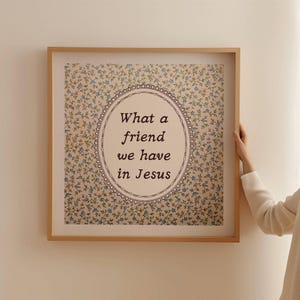 Bring faith and vintage beauty to your home with this printable featuring the hymn quote "What a Friend We Have in Jesus" over an elegant vintage floral tapestry background. Perfect Christian wall decor and instant download for easy printing.