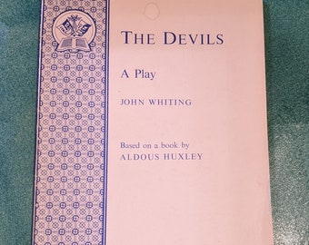 The Devils a play by John Whiting based on a book by Aldous Huxley published by Samuel French LTD 1961 vintage paperback book
