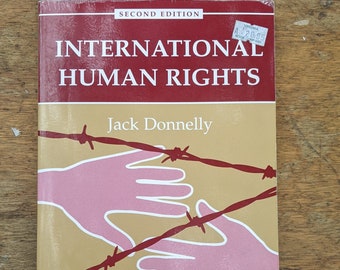 International Human Rights  Dilemmas In World Politics  Second Edition by Jack Donnelly Westview Press 1998 vintage softcover book
