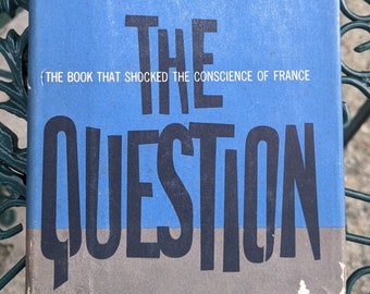 The Question By Henri Alleg Introduction by Jean-Paul Sartre George Braziller Inc 1958 first American edition antique hardcover