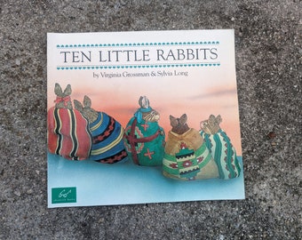 Ten Little Rabbits Words by Virginia Grossman  Illustrated by Sylvia Long Chronicle Books copyright 1991 vintage kid's picture book