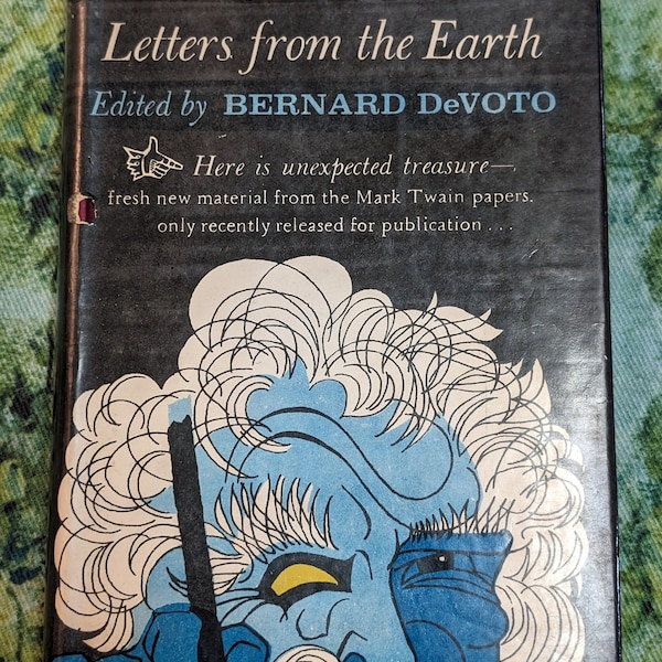 Letters From The Earth by Mark Twain edited by Bernard DeVoto prefece by Henry Nash Smith Harper & Row Publishers 1962 hardcover book