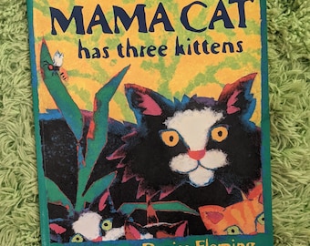 Mama Cat Has Three Kittens by Denise Fleming beautifully illustrated paperback children's book toddler to preschool